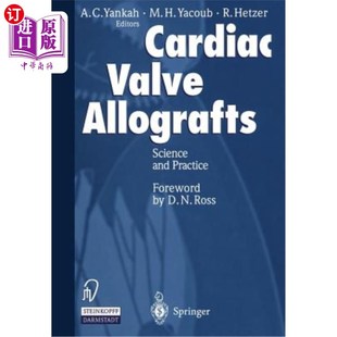 Science Allografts and Practice 科学与实践 海外直订医药图书Cardiac 同种异体心脏瓣膜移植 Valve