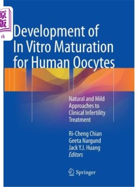 海外直订医药图书Development of in Vitro Maturation for Human Oocytes: Natural and Mild Approache 人类卵母细胞体外成