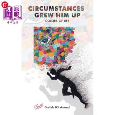 海外直订Circumstances Grew Him Up: Colors of Life 成长环境:生命的色彩