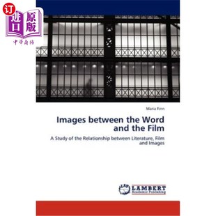 between Word 文字与电影之间 海外直订Images the Film 意象 and