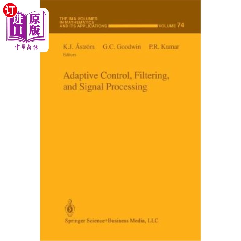 海外直订Adaptive Control, Filtering, and Signal Processing 自适应控制、滤波和信号处理