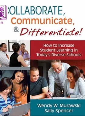 海外直订Collaborate, Communicate, & Differentiate!: How to Increase Student Learning in  合作、沟通和差异化！：如何