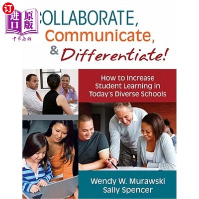海外直订Collaborate, Communicate, & Differentiate!: How to Increase Student Learning in  合作、沟通和差异化！：如何