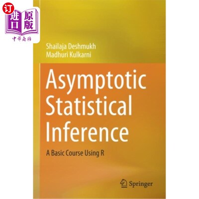 海外直订Asymptotic Statistical Inference: A Basic Course Using R 渐近统计推断:运用R
