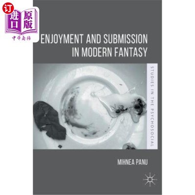 海外直订Enjoyment and Submission in Modern Fantasy 现代幻想中的享受与顺从