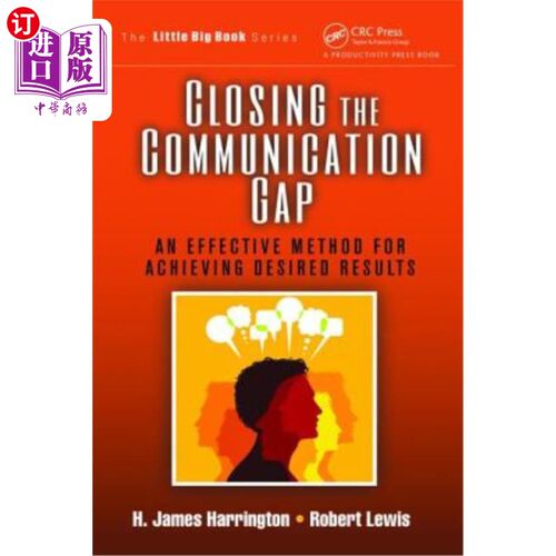 海外直订Closing the Communication Gap: An Effective Method for Achieving Desired Results 缩小沟通差距:达到预期效果