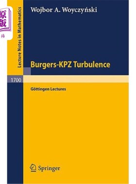 海外直订Burgers-Kpz Turbulence: G?ttingen Lectures Burgers-Kpz湍流：G?ttinge讲座