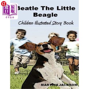 Illustrated 儿童插图故事书 Little 披头士小猎犬 Book Story Children Beagle The 海外直订Beatle