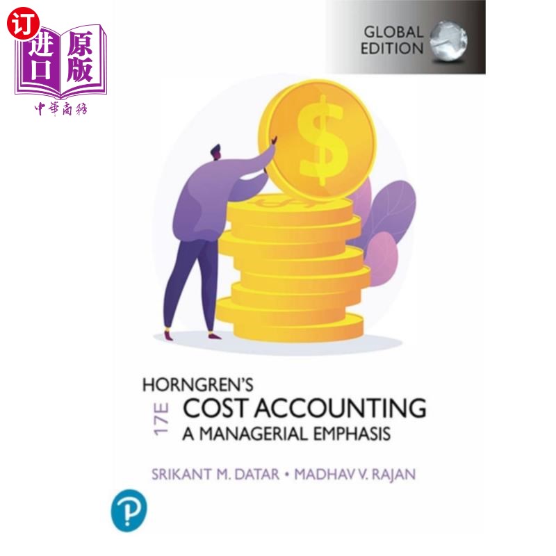 海外直订Horngren's Cost Accounting, Global Edition Horngren的成本会计，全球版