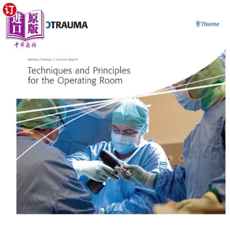 海外直订医药图书Techniques and Principles for the Operating Room 手术室技术与原则