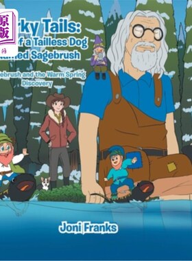 海外直订Corky Tails: Tales of a Tailless Dog Named Sagebrush: Sagebrush and the Warm Spr 软木塞的尾巴:一个名叫山艾