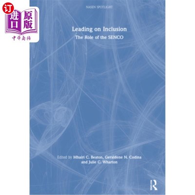 海外直订Leading on Inclusion: The Role of the Senco 引领包容:Senco的作用