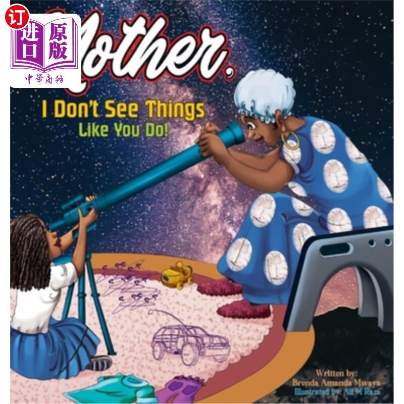 海外直订Mother, I Don't See Things Like You Do! 妈妈,我看事情不像你这样!