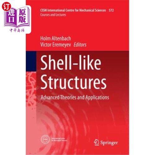 海外直订Shell-Like Structures: Advanced Theories and Applications 壳状结构：先进理论与应用