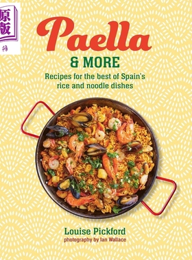 西班牙海鲜饭及更多 西班牙米饭和面条菜肴的食谱 Paella more Recipes 英文原版 Louise Pickford【中商原版】
