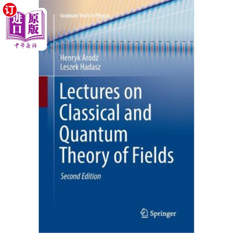 海外直订Lectures on Classical and Quantum Theory of Fields 经典与量子场论讲座