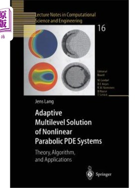 海外直订Adaptive Multilevel Solution of Nonlinear Parabolic Pde Systems: Theory, Algorit 非线性抛物型Pde系统的自适