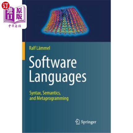 海外直订Software Languages: Syntax, Semantics, and Metaprogramming 软件语言:语法、语义和元编程