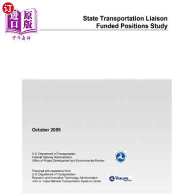 海外直订State Transportation Liaison Funded Positions Study 国家交通联络资助职位研究