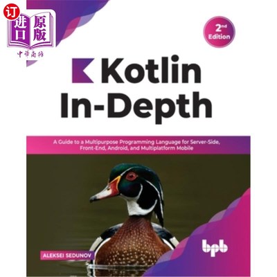 海外直订Kotlin In-Depth: A Guide to a Multipurpose Programming Language for Server-Side, Kotlin深度:面
