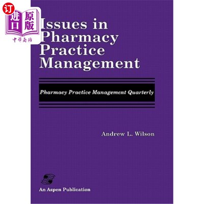 海外直订医药图书Issues in Pharmacy Practice Management: Pharmacy Practice Management Quarterly