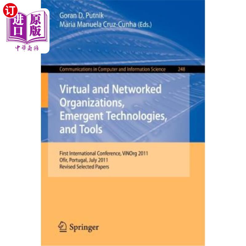 海外直订Virtual and Networked Organizations, Emergent Technologies and Tools: First Inte 虚拟和化组织,新兴技术