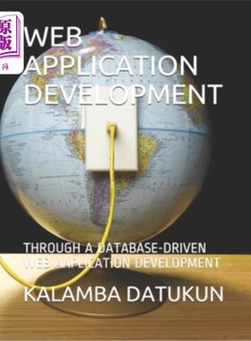 海外直订Web Application Development: A Database-Driven Web Aaplication Development Web应用开发：一种数据库驱动的Web