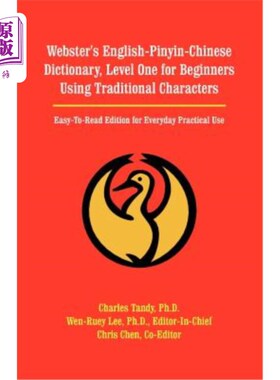 海外直订Webster's English-Pinyin-Chinese Dictionary, Level One for Beginners Using Tradi 韦氏英拼音汉词典，繁体字初