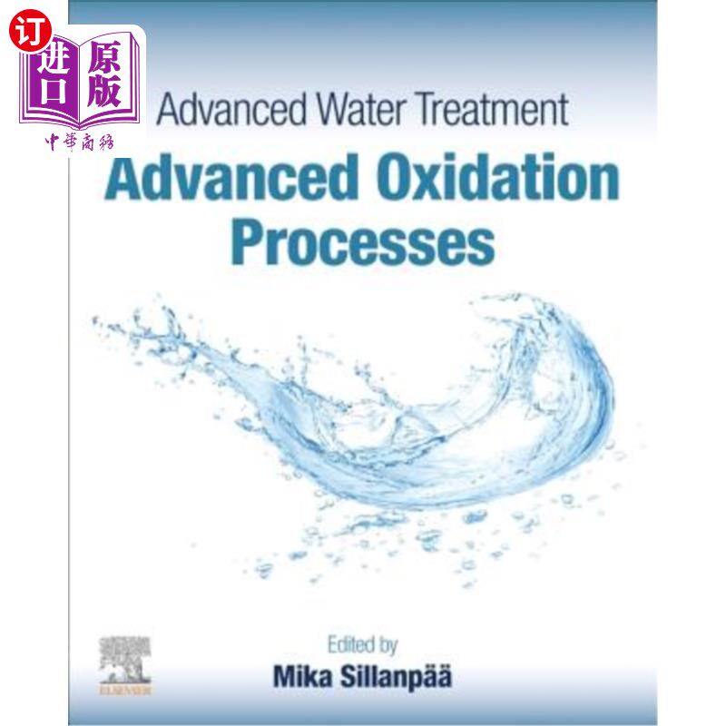 海外直订Advanced Water Treatment: Advanced Oxidation Processes 高级水处理：高级氧化工艺