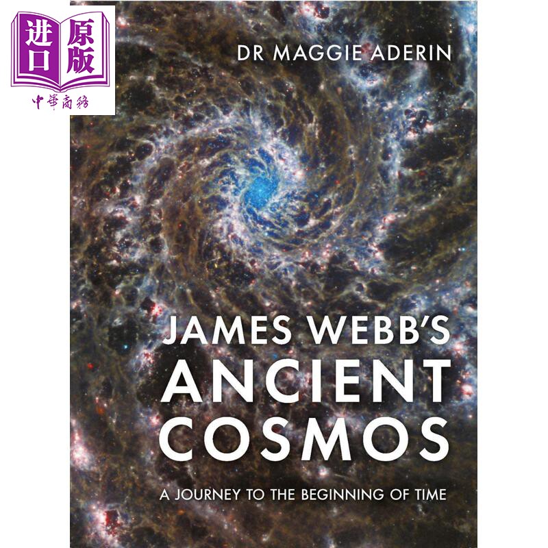 预售 詹姆斯 韦伯的远古宇宙 追溯时间之始 英文原版 James Webbs Ancient Cosmos Sarah Wild 自然科学 科普类 宇宙【中商原版】