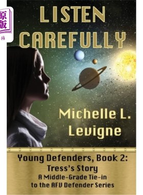 海外直订Listen Carefully. Young Defenders Book 2: Tress's Story 仔细倾听。《青年捍卫者》第2册:特雷斯的故事