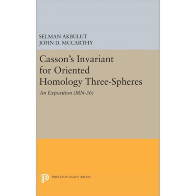 有向同调三球的卡森不变量 英文原版 Casson s Invariant for Oriented Homology Three Spheres Selman Akbulut【中商原版】