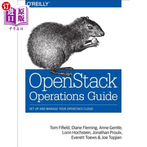 海外直订Openstack Operations Guide: Set Up and Manage Your Openstack Cloud Openstack操作指南:设置和管理您的Openstac