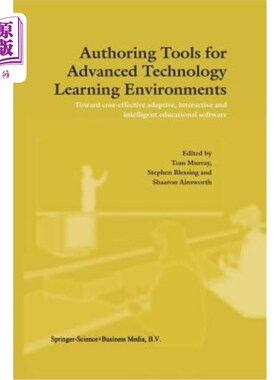 海外直订Authoring Tools for Advanced Technology Learning Environments: Toward Cost-Effec 面向先进技术学习环境的创作