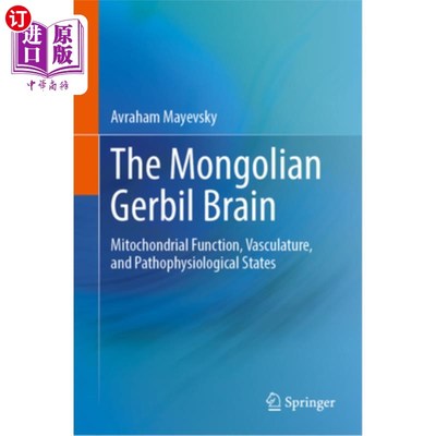 海外直订医药图书The Mongolian Gerbil Brain: Mitochondrial Function, Vasculature, and Pathophysio The Mo