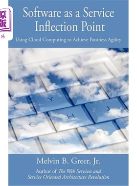 海外直订Software as a Service Inflection Point: Using Cloud Computing to Achieve Busines 软件即服务拐点:使用云计算