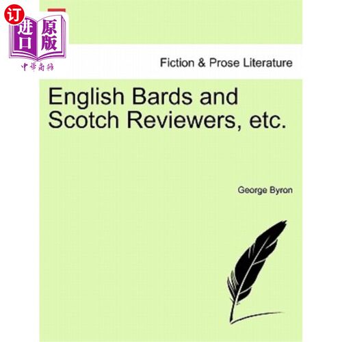 海外直订English Bards and Scotch Reviewers, Etc. 英国吟游诗人和苏格兰威士忌评论家等。