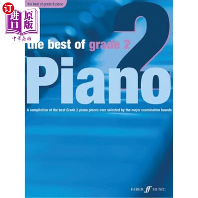 海外直订The Best of Grade 2 Piano: A Compilation of the Best Grade 2 (Elementary) Pieces 二年级最好的钢琴：有史以来