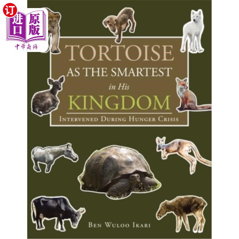 海外直订Tortoise as the Smartest in His Kingdom: Intervened During Hunger Crisis 乌龟王国:在饥饿危机中干预