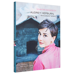 奥黛丽·赫本 优雅的精神 奥斯卡金像奖+艾美奖+格莱美奖得主 罗马假日主演 英文原版 Audrey Hepburn An Elegant Spirit