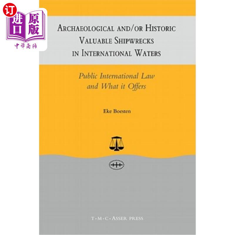 海外直订Archaeological And/Or Historic Valuable Shipwrecks in International Waters: Publ 国际水域考古和/或历史上有