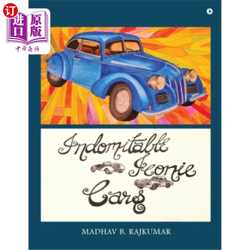 海外直订Indomitable Iconic Cars 不屈不挠的标志性汽车