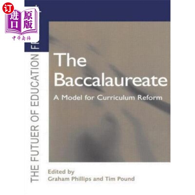 海外直订The Baccalaureate: A Model for Curriculum Reform 学士学位：课程改革的模式