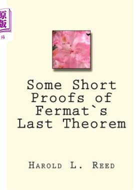 海外直订Some Short Proofs of Fermat`s Last Theorem 费马最后定理的几个简短证明