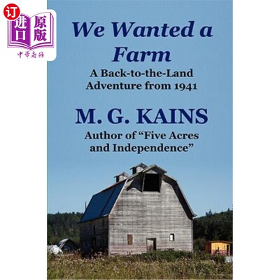 海外直订We Wanted a Farm: A Back-To-The-Land Adventure by the Author of Five Acres and I 我们想要一个农场：《五英亩