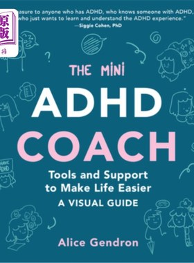 海外直订The Mini ADHD Coach: Tools and Support to Make Life Easier--A Visual Guide 迷你多动症教练:让生活更轻松的工