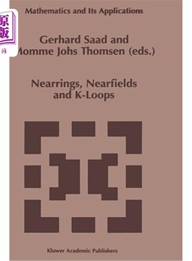 海外直订Nearrings, Nearfields and K-Loops: Proceedings of the Conference on Nearrings an 近环、近场和K环：近环和近