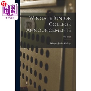Junior 1924 College 1923 温盖特专科学院公告;1923 Announcements; 海外直订Wingate