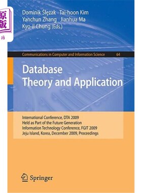 海外直订Database Theory and Application: International Conference, Dta 2009, Held as Par 数据库理论与应用：2