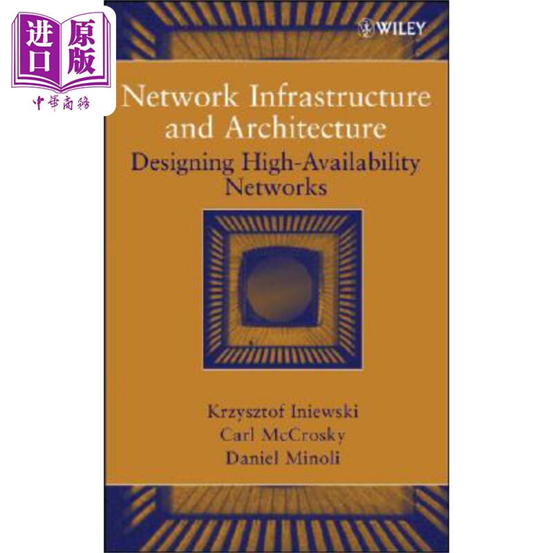 现货 网络基础设施与结构 Network Infrastructure And Architecture Krzysztof Iniewski 英文原版